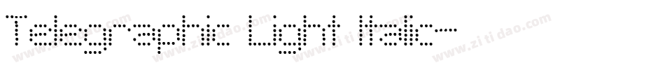 Telegraphic Light Italic字体转换